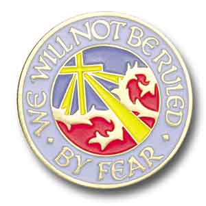We Will Not Be Ruled By Fear Lapel Pin
